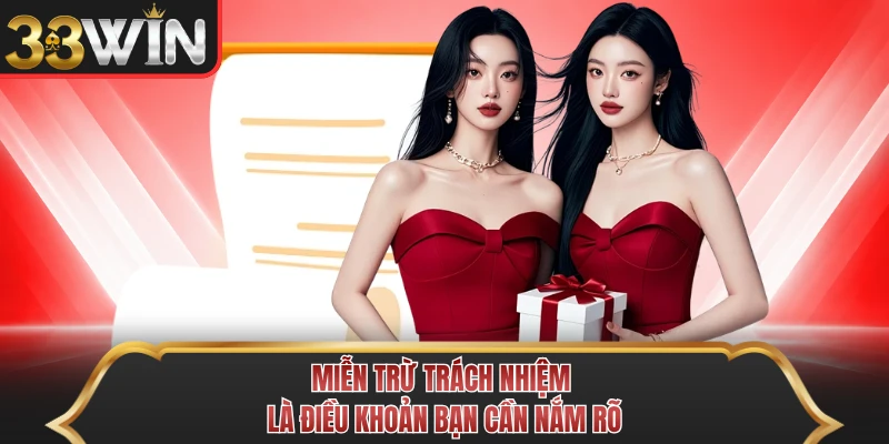 Miễn trừ trách nhiệm là điều khoản bạn cần nắm rõ Miễn trừ trách nhiệm là điều khoản bạn cần nắm rõ
